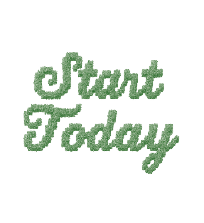 Start Today